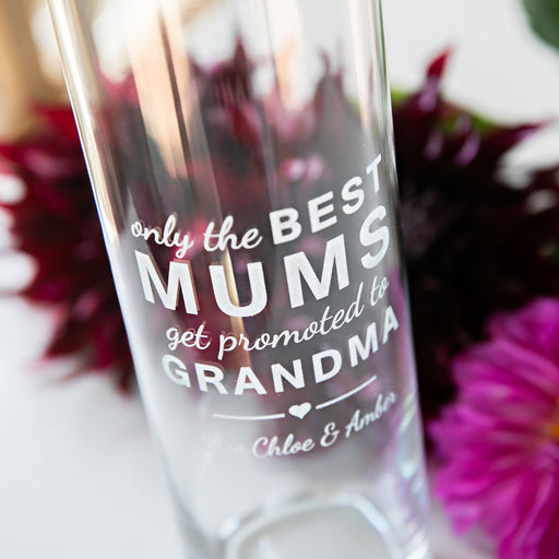Engraved Custom Designed "only the best mums are promoted to grandma" Mother Day Glass Vase Present