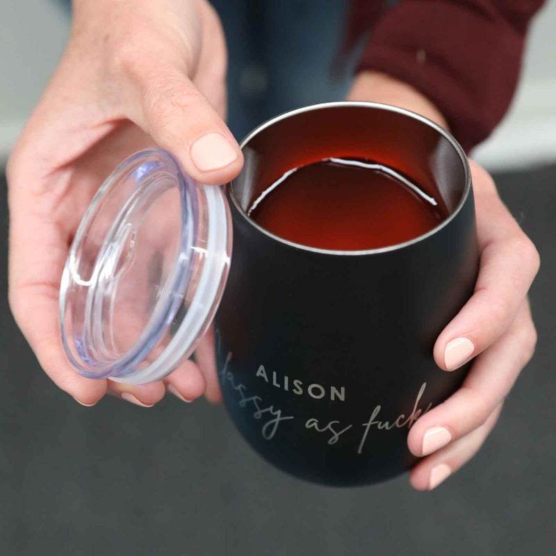 Customised Name Engraved Matte Black "classy as" inappropriate Funny Saying stemless wine glass sipper with lid