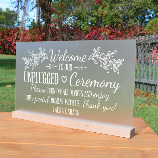 Personalised Engraved "Welcome to our unplugged Ceremony" Frosted acrylic Wedding Sign